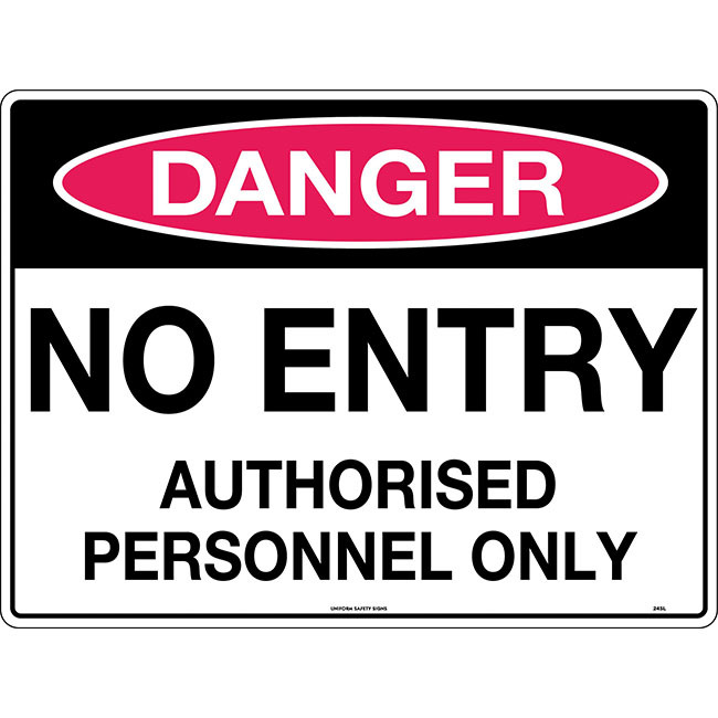 Danger No Entry Authorised Personnel Only Safety Sign 600x450mm Poly