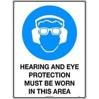 Hearing and Eye Protection Must Be Worn In This Area Mining Safety Sign 600x450mm Metal