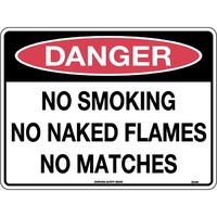 Danger No Smoking No Naked Flames No Matches Safety Sign 300x225mm Poly
