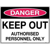 Danger Keep Out Authorised Personnel Only Safety Sign 600x450mm Metal