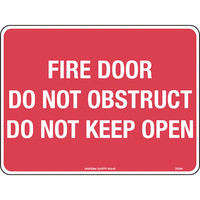Fire Door Do Not Obstruct Do Not Keep Open Safety Sign 300x225mm Poly