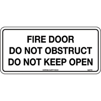 Fire Door Do Not Obstruct Do Not Keep Open 300x140mm Self Adhesive