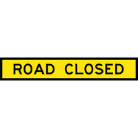 Road Closed Traffic Safety Sign Boxed Edge 1800x300mm