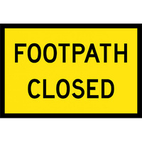 Footpath Closed Traffic Safety Sign Boxed Edge 900x600mm