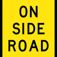 On Side Road Traffic Safety Sign Corflute 600x600mm
